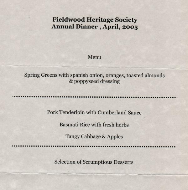 Menu: Fieldwood Heritage Society, eighteenth Annual Dinner Meeting, 23 April 2005