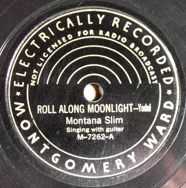 Montana Slim, Montgomery Ward M-7262 78rpm record, Roll Along Moonlight