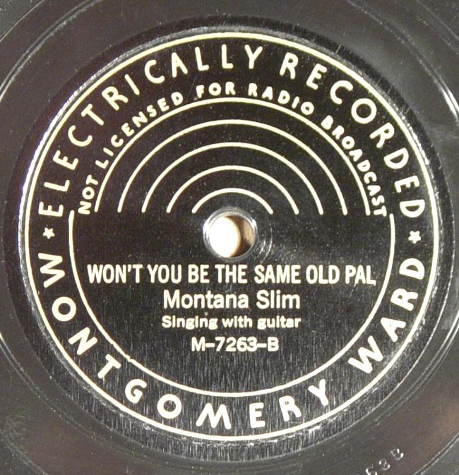 Montana Slim, Montgomery Ward M-7263 78rpm record, Won't You Be The Same Old Pal