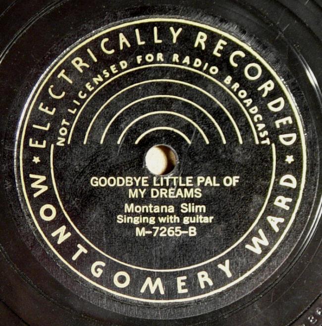Montana Slim, Montgomery Ward M-7265 78rpm record, Goodbye Little Pal Of My Dreams