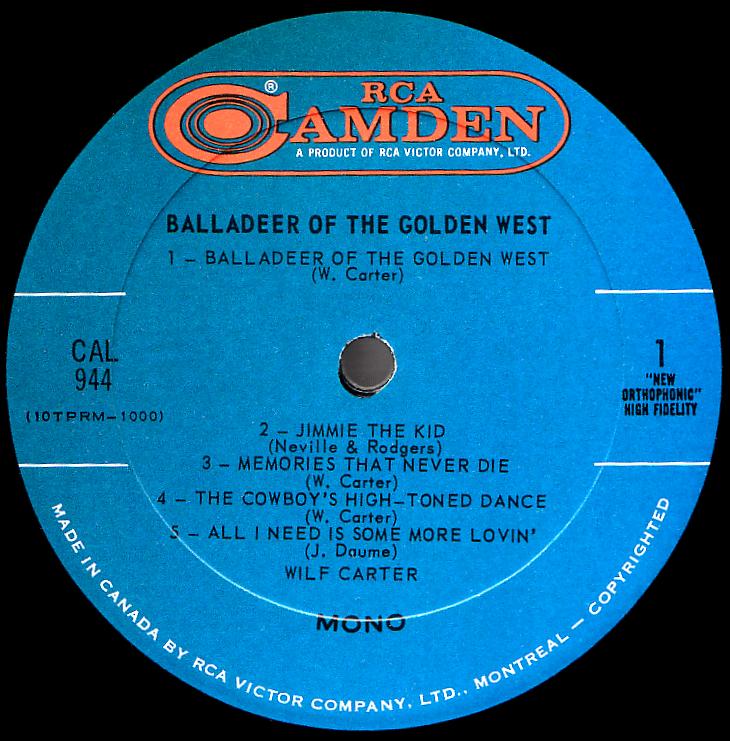 Wilf Carter record Balladeer of the Golden West (Canada) 33rpm LP RCA Camden CAL-944 side one