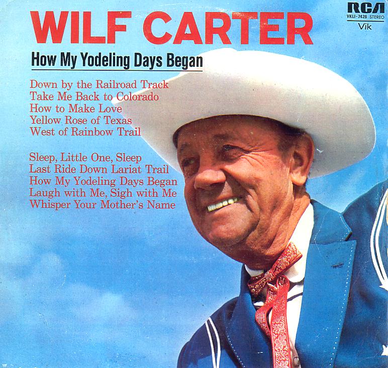 Jacket front: Wilf Carter record (New Zealand) 33rpm LP RCA VKLI-7426
