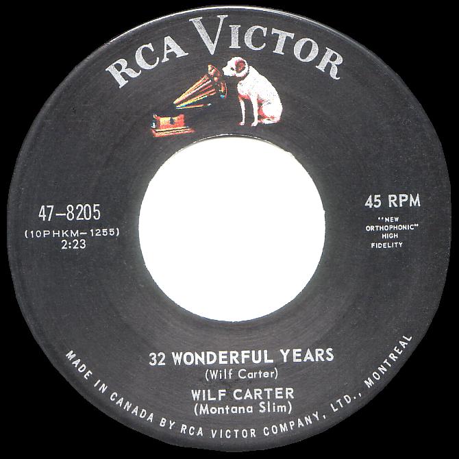 RCA Victor 47-8205 45rpm record, Wilf Carter, 32 Wonderful Years