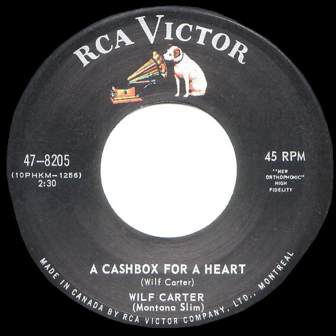 RCA Victor 47-8205 45rpm record, Wilf Carter, A Cashbox for a Heart