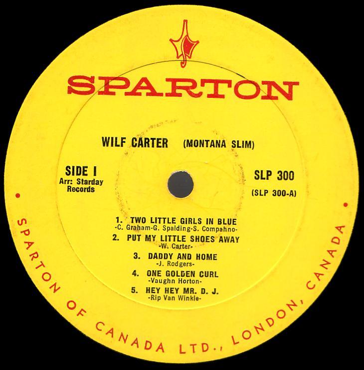 Wilf Carter record 33rpm LP Sparton SLP-300 side one